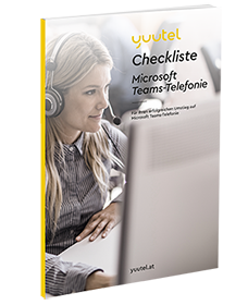 Checkliste: Umstieg auf MS Teams Telefonie